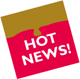 HOT NEWS