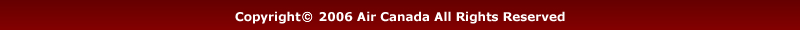 copyright(c) 2006 Air Canada All Rights Reserved 