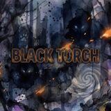 「BLACK TORCH」の見逃し配信をお得に全話見るにはどこで見れる?・再放送はいつ?アイキャッチ